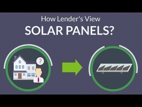 How do Solar Panels affect the mortgage and closing process?