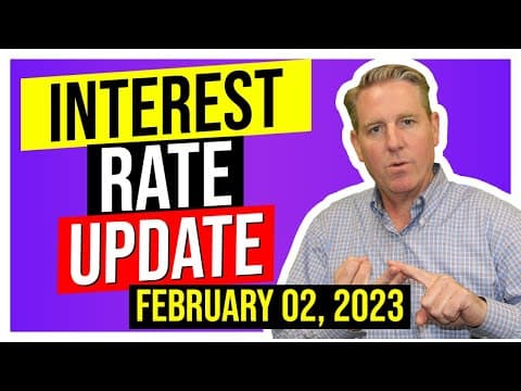 Mortgage Rates Today with Fed Rate Update - February 2nd 2023