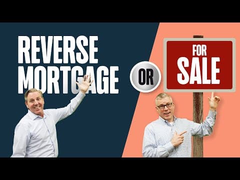 Reverse Mortgage OR Sell Your Home?