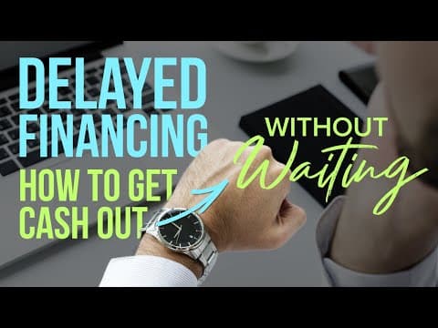 Delayed Financing - how to get cashout without waiting 6 months seasoning