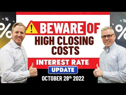 Mortgage Rates today - Home Buyers Beware of High Closing Costs