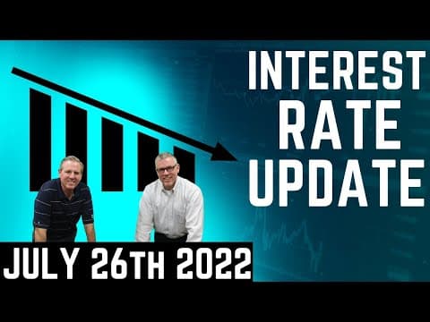 July 26th Mortgage Interest Rates Today || Interest Rate Update