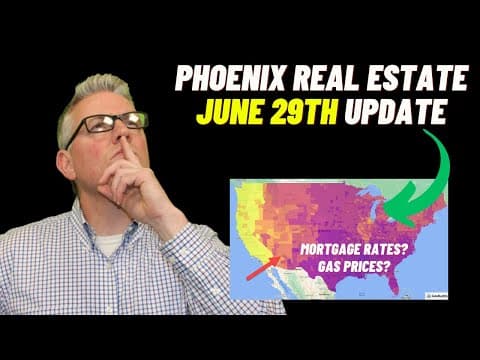 June 29th Phoenix Real Estate - Mortgage Update - Why High Gas Prices?