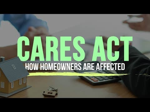CARES Act (COVID 19 bill) - How It Affects Home Loans - Mortgage forgiveness or forbearance?