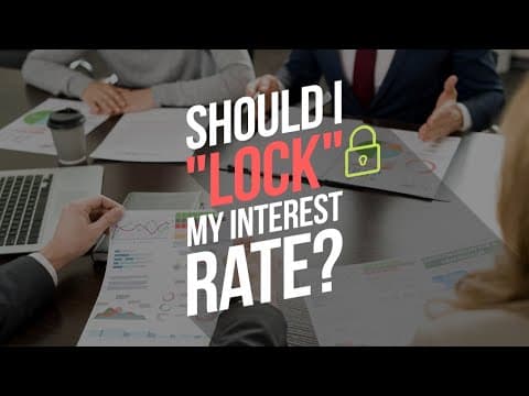 Should I Lock My Interest Rate?