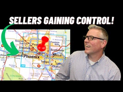 Sellers gaining control - Phoenix Real Estate Market