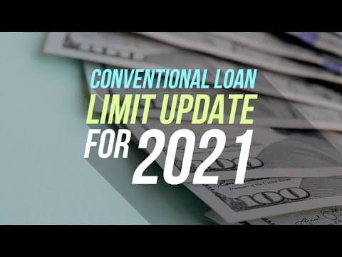 Conventional loan limit update for 2021